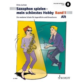 Saxophon spielen mein schönstes Hobby 1 Schule Alt-Sax