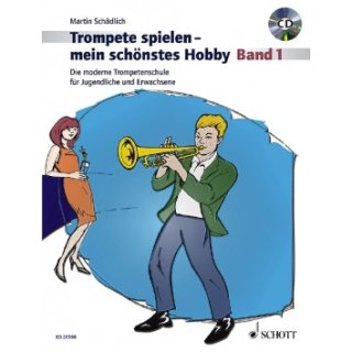 Trompete spielen mein schönstes Hobby Bd1 Schule mit online